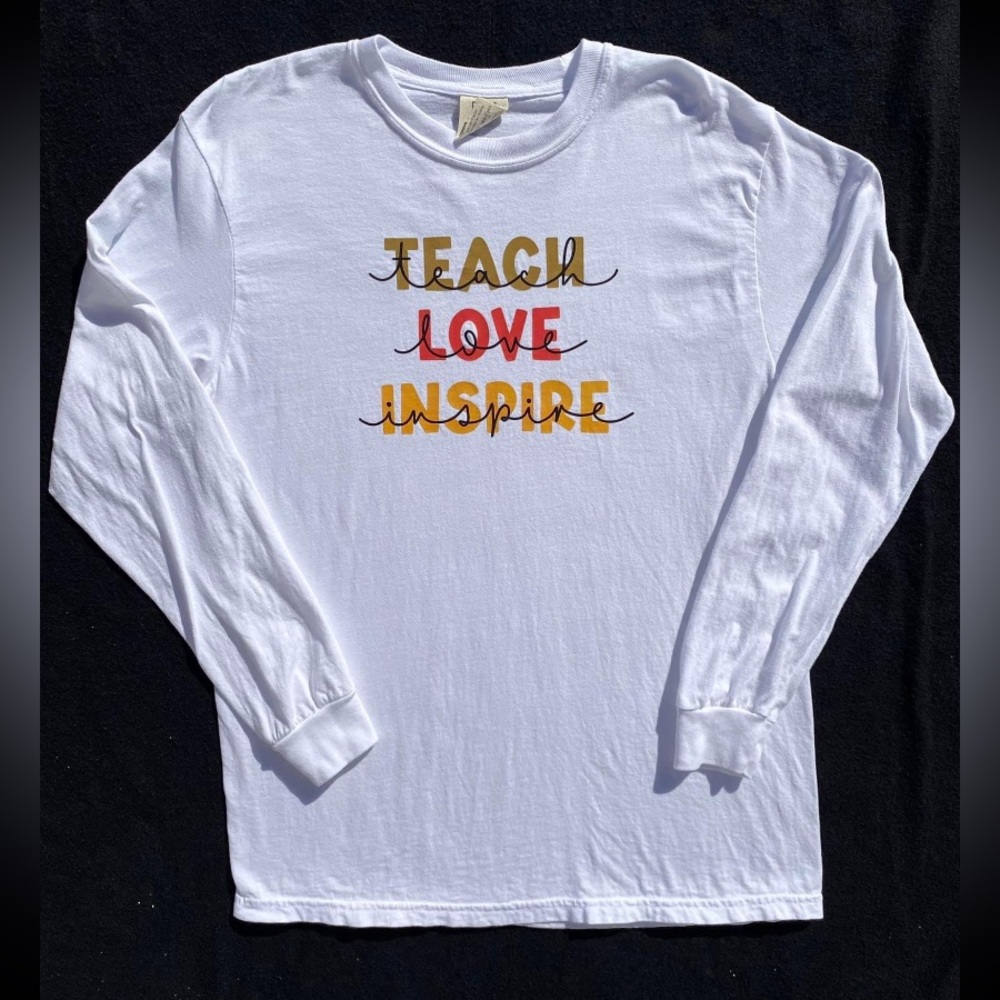 Comfort Color “Teach Love Inspire” // Size Medium